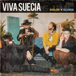 Dolor y Gloria - Viva Suecia