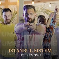 Istanbul Sistem - Lele, Embrah