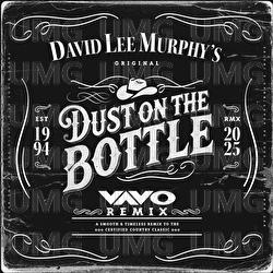 Dust On The Bottle - David Lee Murphy, VAVO