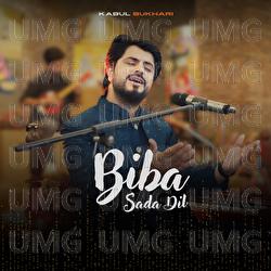 Biba Sada Dil - Kabul Bukhari, Nusrat Fateh Ali Khan
