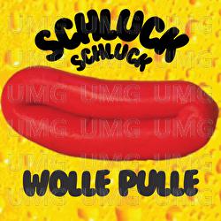 Schluck Schluck - Wolle Pulle