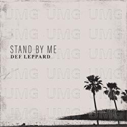 Stand By Me - Def Leppard