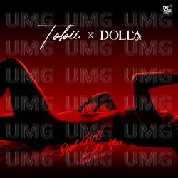 Bad Girls Like You - Tobii, DOLLA
