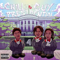 Chill Guy / Presidential - 41, TaTa, Jenn Carter