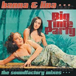 Big Time Party - Hanna Hedlund, Lina Hedlund