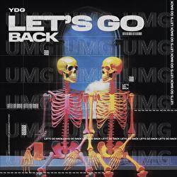 Let's Go Back - YDG