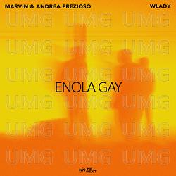 Enola Gay - Marvin & Andrea Prezioso, Wlady