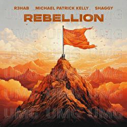 Rebellion - R3HAB, Michael Patrick Kelly, Shaggy