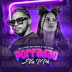 Porrad&atilde;o Na PPK - JS O M&atilde;o de Ouro, Mc Ster