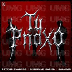 TU PNDXO - Octavio Cuadras, Michelle Maciel, Callejo