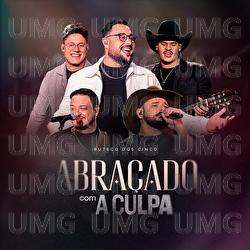 Abra&ccedil;ado Com A Culpa - Buteco dos Cinco, Moda Music
