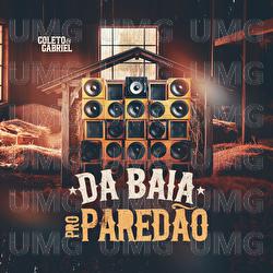 Da Baia Pro Pared&atilde;o - Coleto e Gabriel, Moda Music