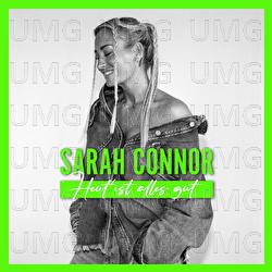 Heut&rsquo; ist alles gut - Sarah Connor