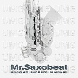 Mr. Saxobeat - André Schnura, Timmy Trumpet, Alexandra Stan