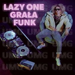 LazyOne grała funk - WCK, Dadi