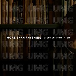 More Than Anything - Stephen McWhirter