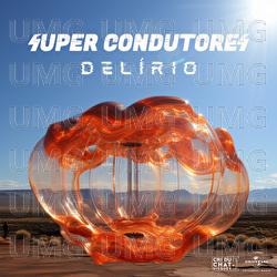 Del&iacute;rio - Super Condutores