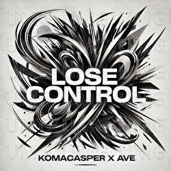 Lose Control - KaaCee, AVE