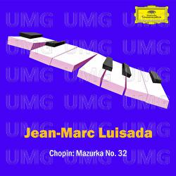 Mazurka No. 32 in C-Sharp Minor, Op. 50 No. 3. Moderato - Jean-Marc Luisada