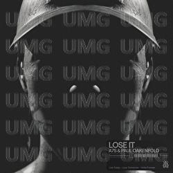 Lose It - A7S, Paul Oakenfold