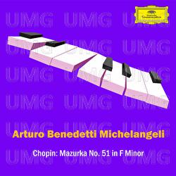 Chopin: Mazurka No. 51 in F Minor, Op. 68 No. 4: Andantino - Arturo Benedetti Michelangeli
