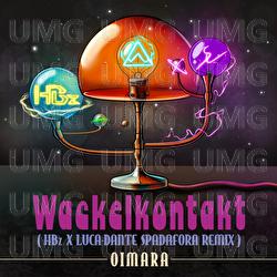 Wackelkontakt - Oimara, HBz, Luca-Dante Spadafora