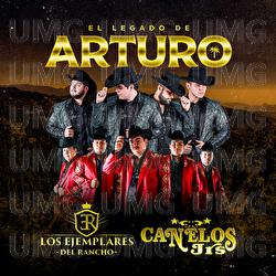 El Legado De Arturo - Los Ejemplares del Rancho, Canelos Jrs
