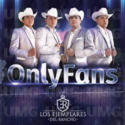 Only Fans - Los Ejemplares del Rancho