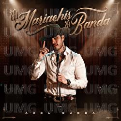 Ni Mariachis Ni Banda - Axel Ojeda