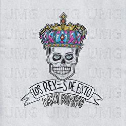 LOS REYES DE ESTO - Danny Romero