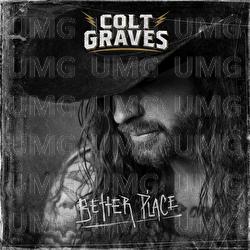 Better Place - Colt Graves