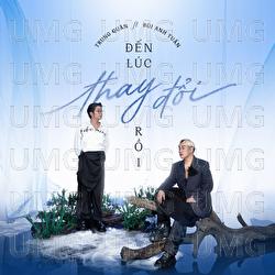 Den Luc Thay Doi Roi - Trung Quan, Bui Anh Tuan