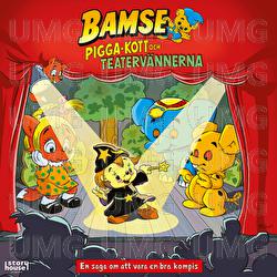 Pigga-kott och teaterv&auml;nnerna - Bamse