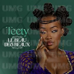 Le Beau des Beaux - Teety