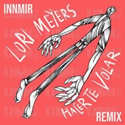 Hacerte Volar - Lori Meyers, INNMIR