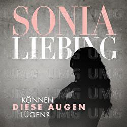 K&ouml;nnen diese Augen l&uuml;gen - Sonia Liebing