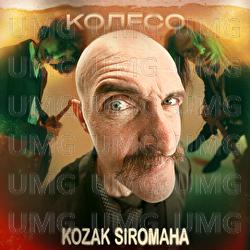 Koleso - KOZAK SIROMAHA