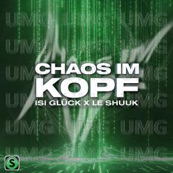 Chaos im Kopf - Isi Gl&uuml;ck, Le Shuuk
