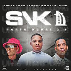 SNK (Papta Dubai 2.5) - ShennyDaDeejay, Candy Flow RSA, DJ Stokie