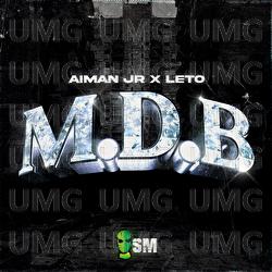 M.D.B - Aiman JR, Leto