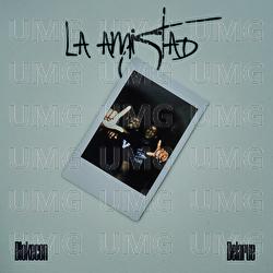 La Amistad - Blokecon, Delarue, Genio The Producer