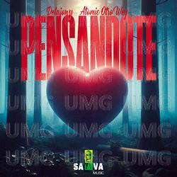 PENSANDOTE - Atomic Otro Way, DelaJowy, SativaMusic
