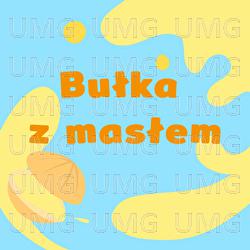 Bułka z Masłem - Wesoła Gromada