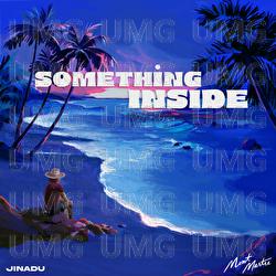 Something Inside - MONTMARTRE