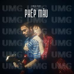 Phep Mau - MAYDAYs, Minh Toc & Lam