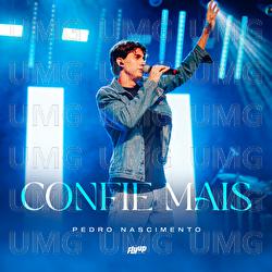 Confie Mais - Pedro Nascimento