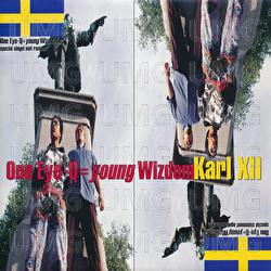 Karl XII - One Eye-Q=Young Wizdom