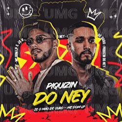 Piquizin Do Ney - JS O M&atilde;o de Ouro, MC Dom LP