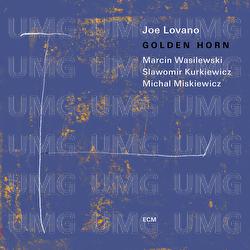 Golden Horn - Joe Lovano, Marcin Wasilewski Trio