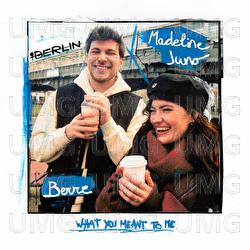 What You Meant To Me - Berre, Madeline Juno